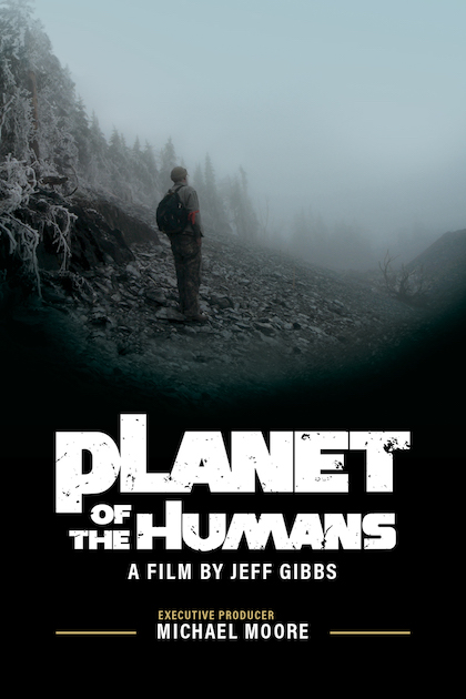 Planet of the Humans (2019) Jeff Gibbs